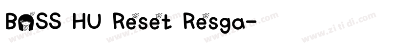 BOSS HU Reset Resga字体转换